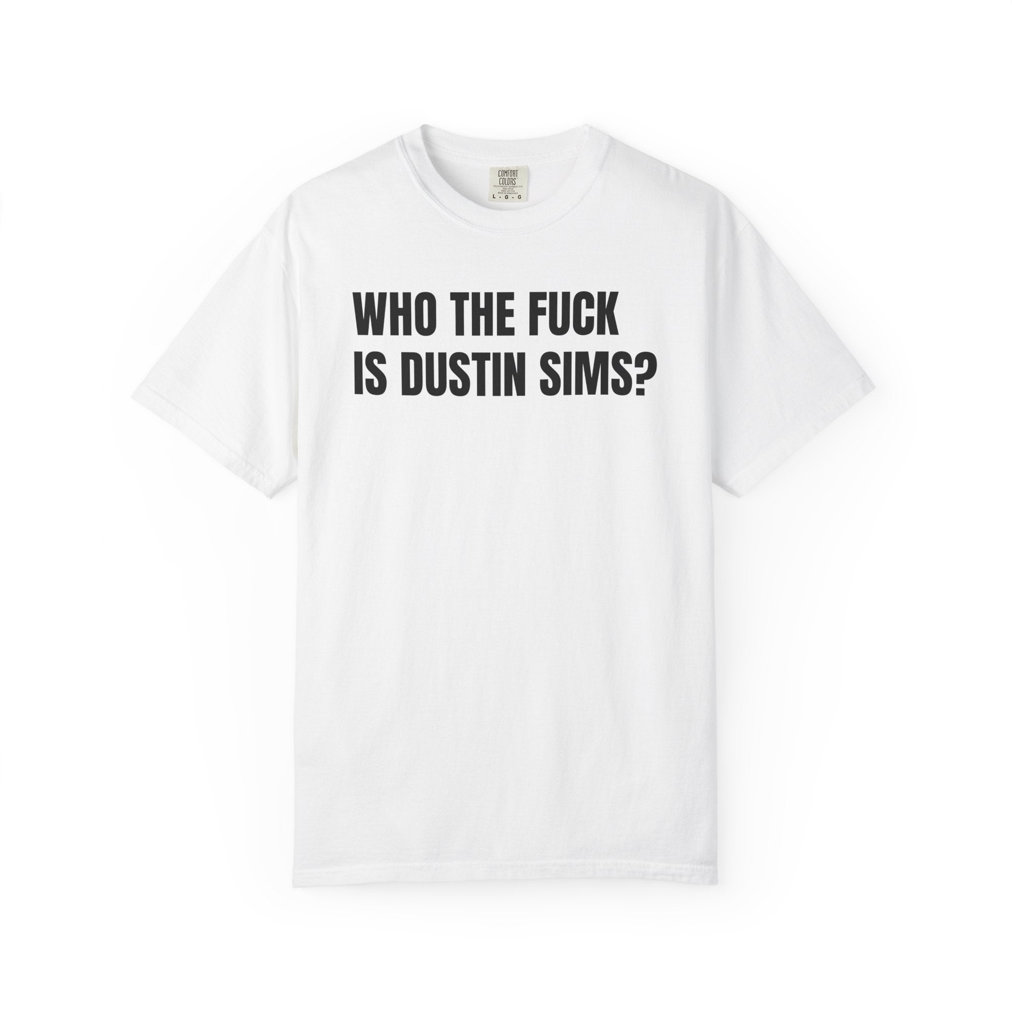 Who the Fuck Is Dustin Sims?