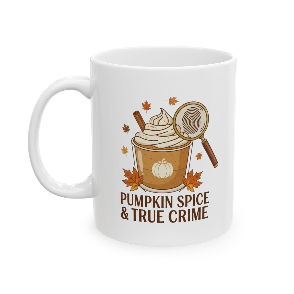 Pumkin Spice and True Crime Mug